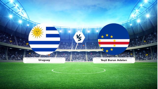 CANLI | Uruguay – Yeşil Burun Adaları maç anlatımı! Maç ne zaman? Saat kaçta ve hangi kanalda? – 22 Haziran 2026