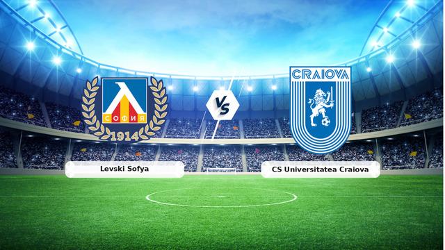 CANLI | Levski Sofya – CS Universitatea Craiova maç anlatımı! Maç ne zaman? Saat kaçta ve hangi kanalda? – 22 Temmuz 2026