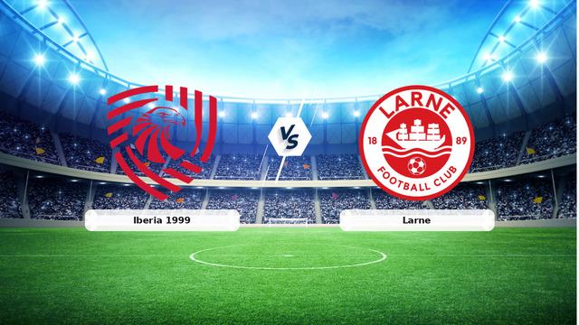 CANLI | Iberia 1999 – Larne maç anlatımı! Maç ne zaman? Saat kaçta ve hangi kanalda? – 11 Ağustos 2026